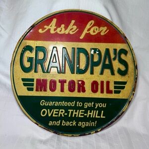 Vintage Retro Funny Grandpa's Motor Oil Sign Metal